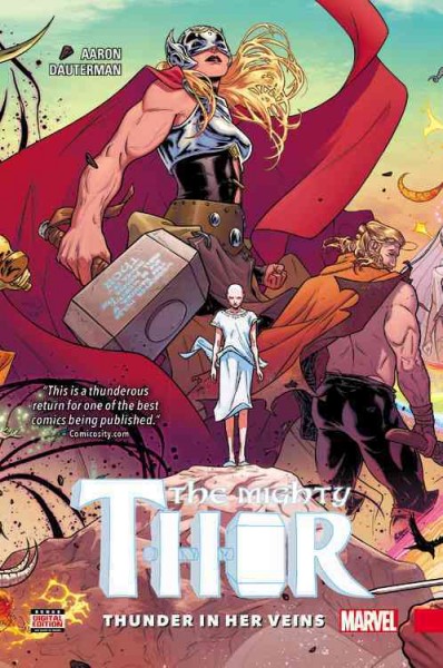 The mighty Thor. [Vol. 1], Thunder in her veins / Jason Aaron, writer ; Russell Dauterman, artist ; Matthew Wilson, color artist ; VC's Joe Sabino, letterer.