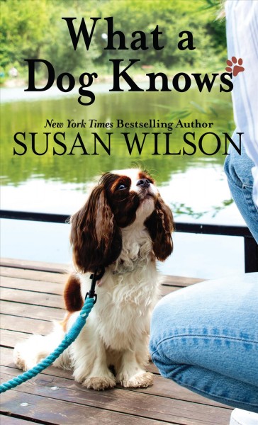 What a dog knows / Susan Wilson.