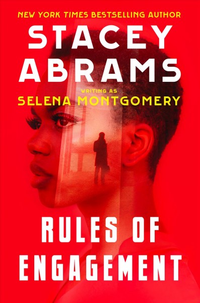 Rules of engagement / Stacey Abrams writing as Selena Montgomery.