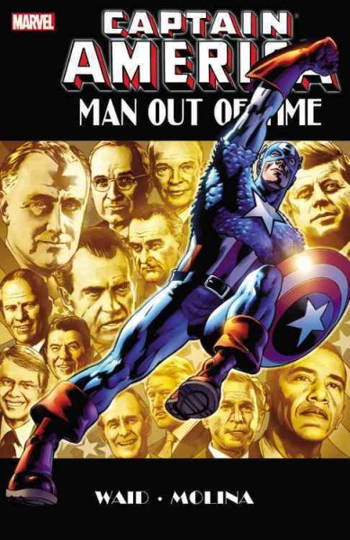 Captain America : man out of time / by Mark Waid ; illustrated by Jorge Molina.