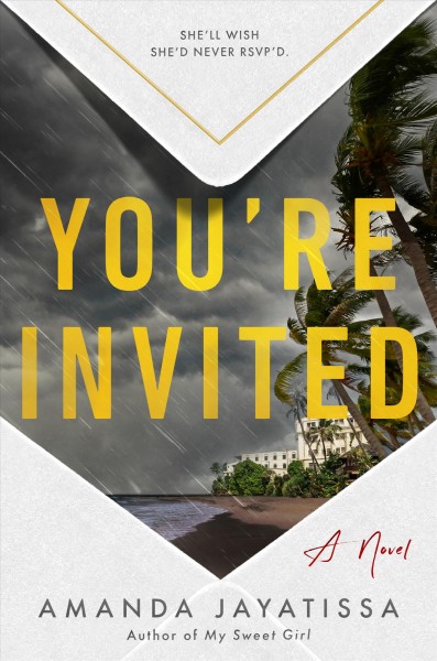 You're invited : a novel / Amanda Jayatissa.