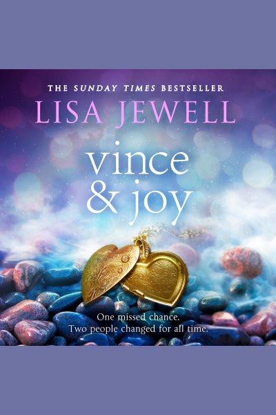 Vince & Joy [electronic resource] / Lisa Jewell.