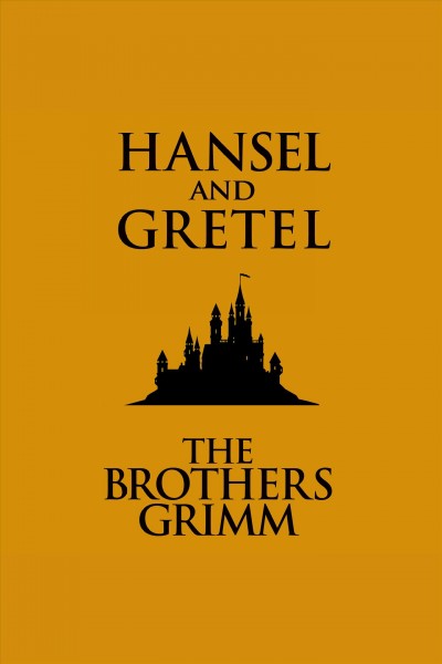 Hansel and Gretel [electronic resource].