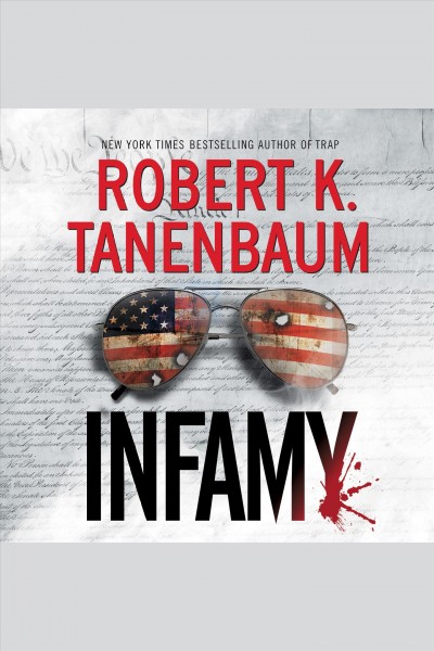 Infamy [electronic resource] / Robert K. Tanenbaum.