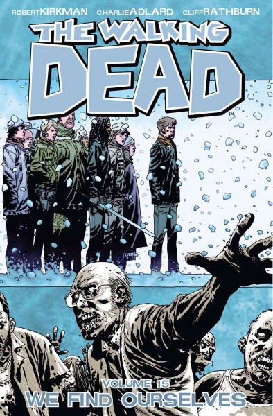 The walking dead. Volume 15, issue 85-90, We find ourselves [electronic resource].