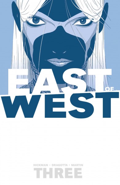 East of West. Volume 3, issue 11-15 [electronic resource].