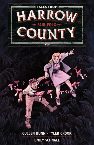 Tales from Harrow County. Volume 2, issue 1-4. Fair folk [electronic resource].