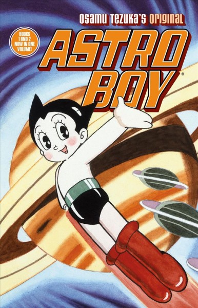 Astro Boy books 1 and 2 [electronic resource].