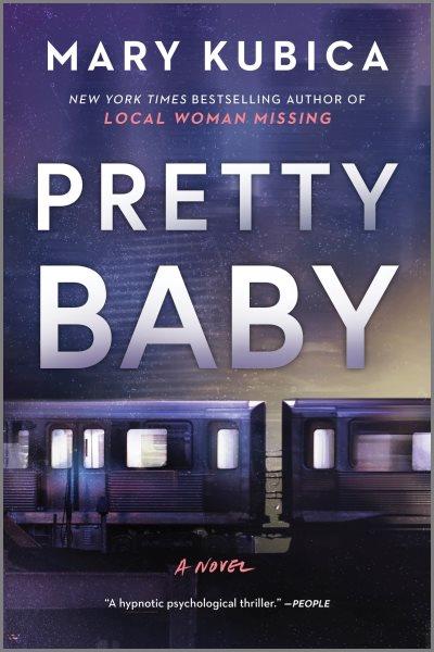 Pretty baby [electronic resource] / Mary Kubica.