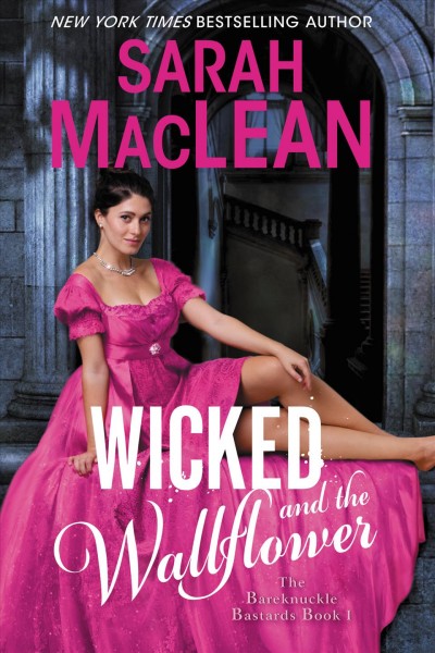 Wicked and the wallflower [electronic resource] / Sarah MacLean.