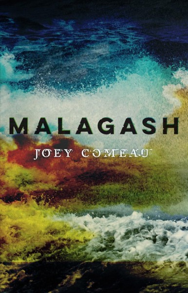 Malagash [electronic resource] / Joey Comeau.