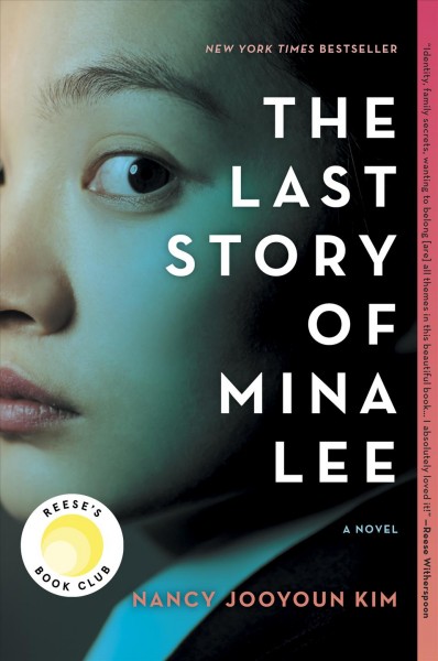 The last story of Mina Lee [electronic resource] / Nancy Jooyoun Kim.
