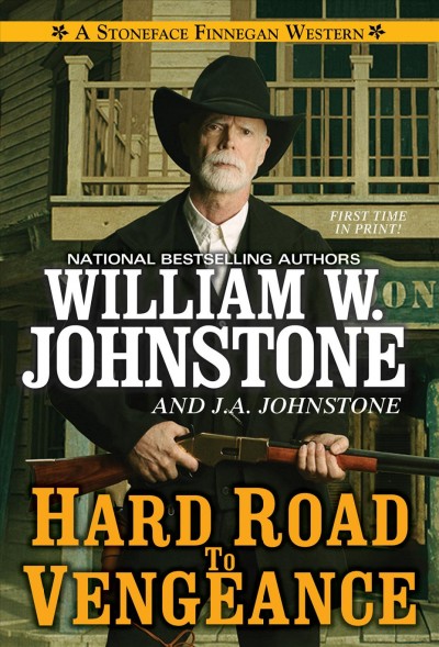 Hard road to vengeance [electronic resource] / William W. Johnstone and J. A. Johnstone.