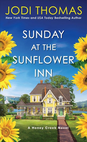 Sunday at the Sunflower Inn [electronic resource] / Jodi Thomas.