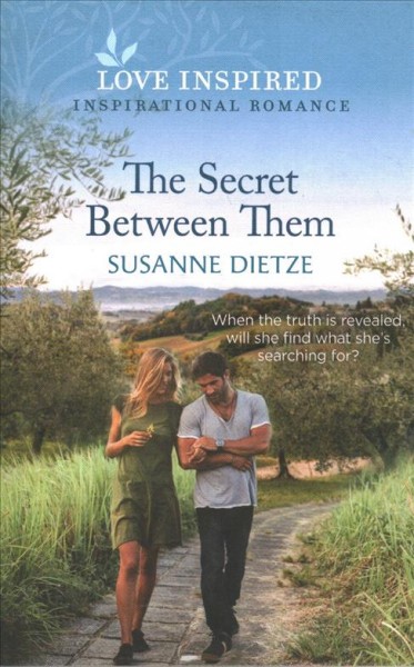 The secret between them / Susanne Dietze.