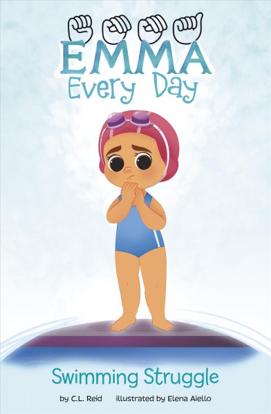 Swimming struggle / by C. L. Reid ; illustrated by Elena Aiello.