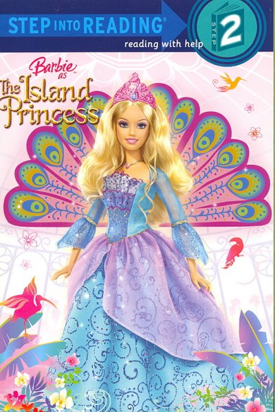 Barbie as the island princess / adapted by Daisy Alberto ; based on the original screenplay by Cliff Ruby and Elana Lesser.