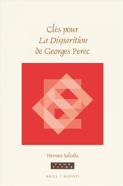 Clés pour La disparition de Georges Perec / par Hermes Salceda.