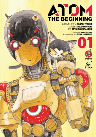 ATOM The beginning. 01 / original story: Osamu Tezuka ; concept: Masami Yuuki ; art: Tetsuro Kasahara.