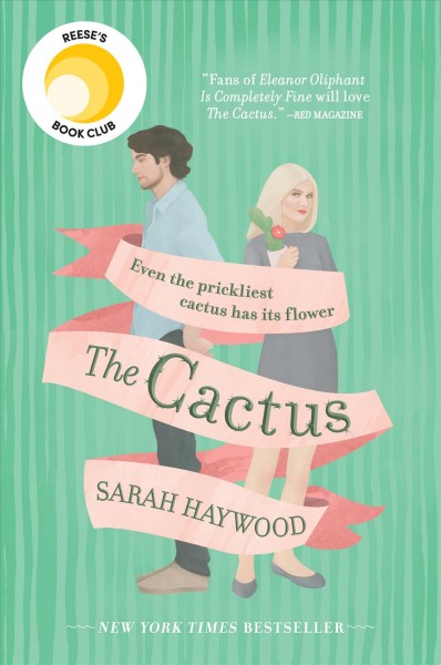 The cactus [electronic resource] / Sarah Haywood.