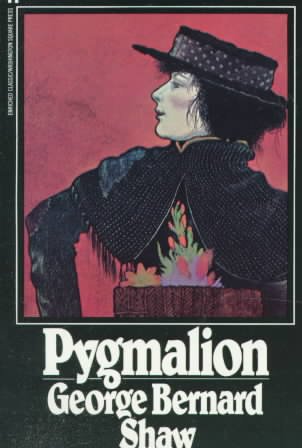 Pygmalion George Bernard Shaw ; with an introduction by Eric Bentley.