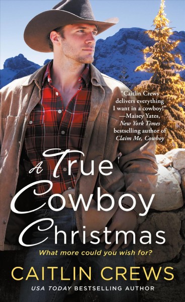 A true cowboy Christmas.  #1  : Cold River Ranch /  Caitlin Crews.
