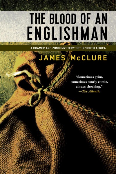 The blood of an Englishman : [a Kramer and Zondi investigation set in South Africa] / James McClure.