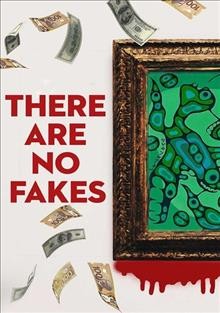 There are no fakes / produced, directed and written by Jamie Kastner.