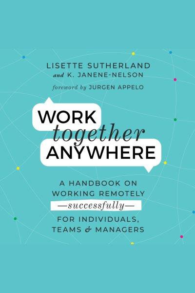 Work Together Anywhere / Sutherland, Lisette.