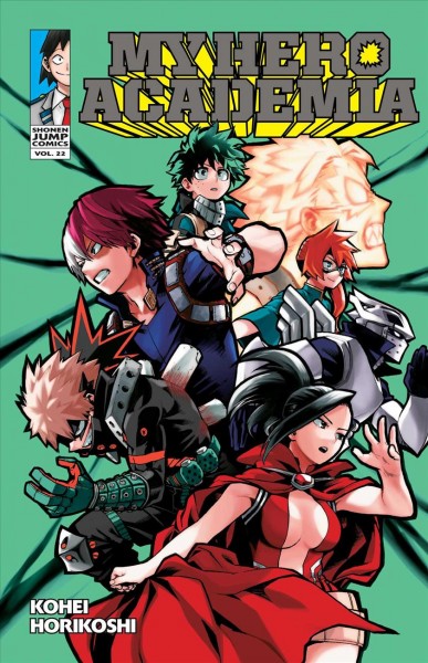 My hero academia. Vol. 22, That which is inherited / story & art, Kohei Horikoshi ; translation & English adaptation, Caleb Cook ; touch-up art & lettering, John Hunt.
