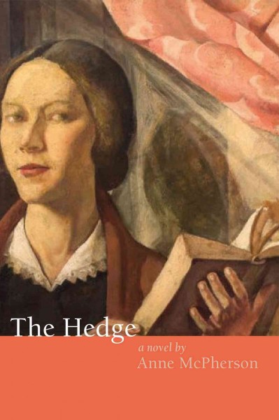 The hedge : a novel / by Anne McPherson.