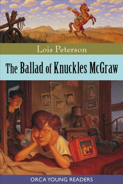 The ballad of Knuckles McGraw [electronic resource] / Lois Peterson.