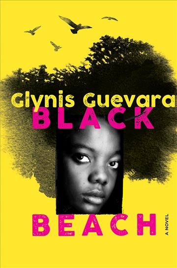 Black beach / a novel by Glynis Guevara.