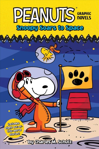 Snoopy soars to space / by Charles M. Schulz.