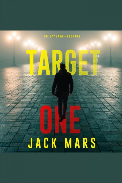 Target one [electronic resource] / Jack Mars.