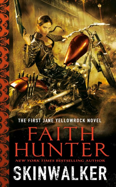 Skinwalker : a Jane Yellowrock novel / Faith Hunter.