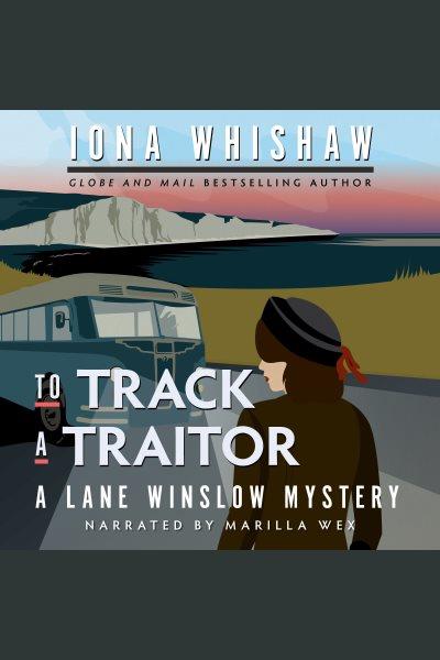 To track a traitor / Iona Whishaw.