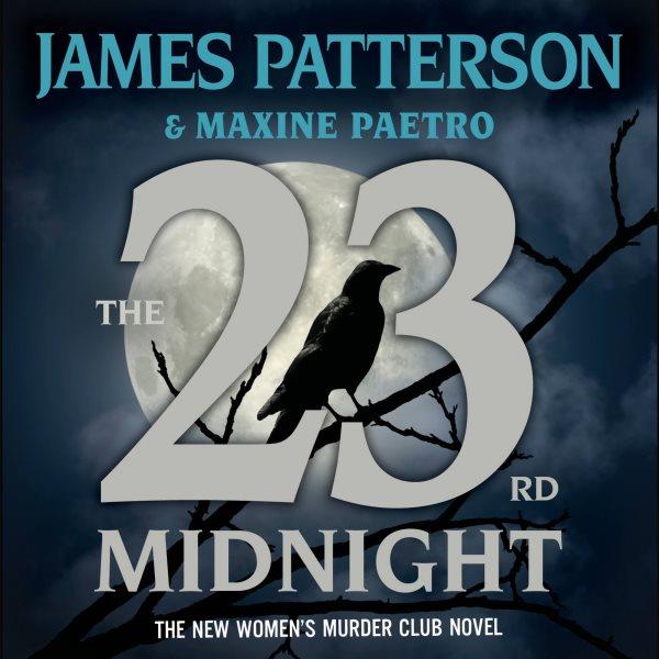 The 23rd midnight / James Patterson & Maxine Paetro.