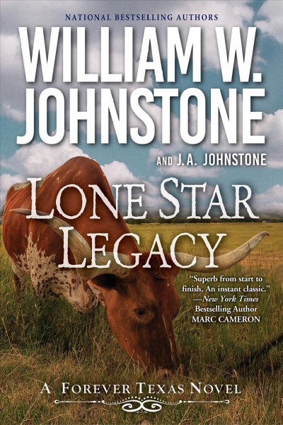 Lone star legacy / William W. Johnstone and J.A. Johnstone.
