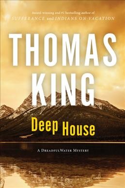 Deep house / Thomas King.