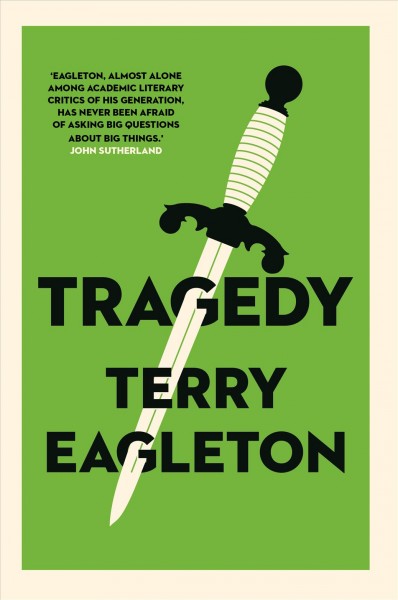 Tragedy / Terry Eagleton.