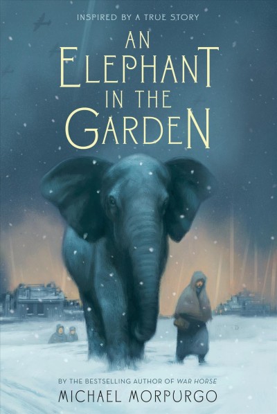 An elephant in the garden / Michael Morpurgo.