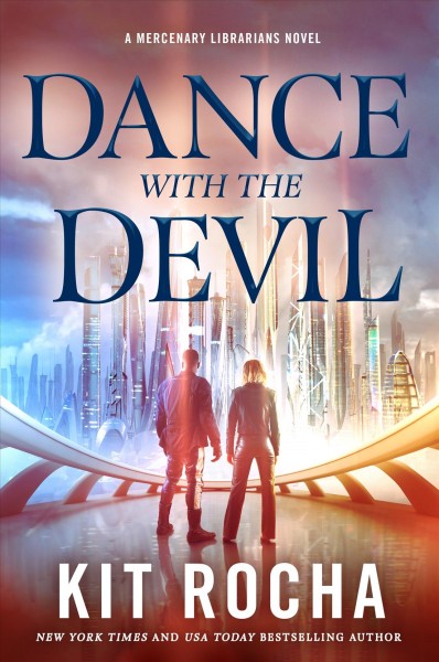Dance with the devil / Kit Rocha.