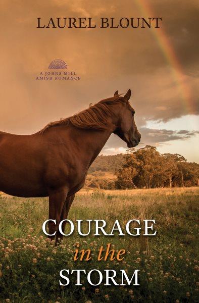 Courage in the storm / Laurel Blount.