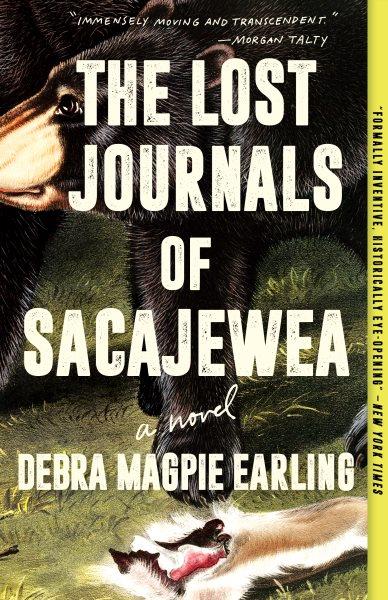 The Lost Journals of Sacajewea : A Novel [electronic resource] / Debra Magpie Earling.