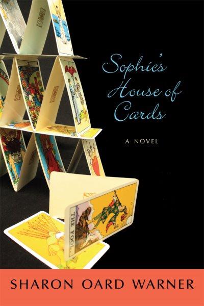 Sophie's House of Cards : a Novel.