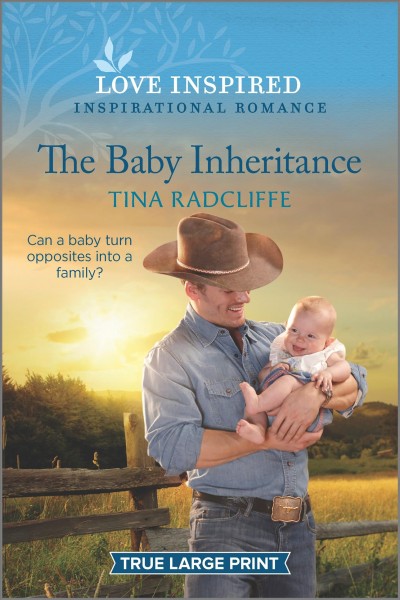 The baby inheritance / Tina Radcliffe.