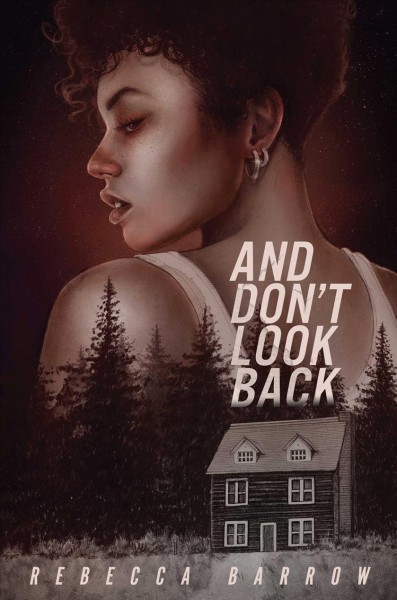 And don't look back / Rebecca Barrow.