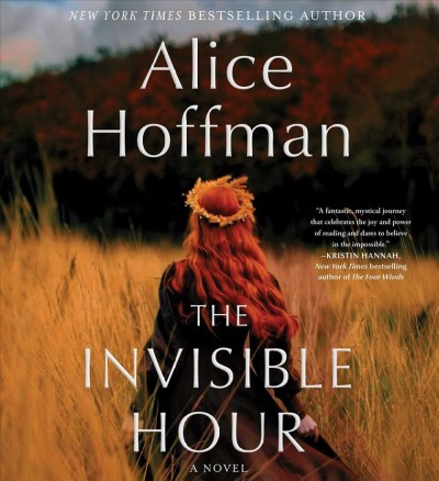 The Invisible Hour (CD) [sound recording] / Alice Hoffman.