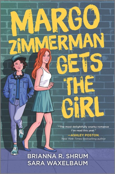 Margo Zimmerman gets the girl / Brianna R. Shrum, Sara Waxelbaum.